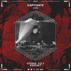 Vykhod Sily Podcast - Captivate Guest Mix