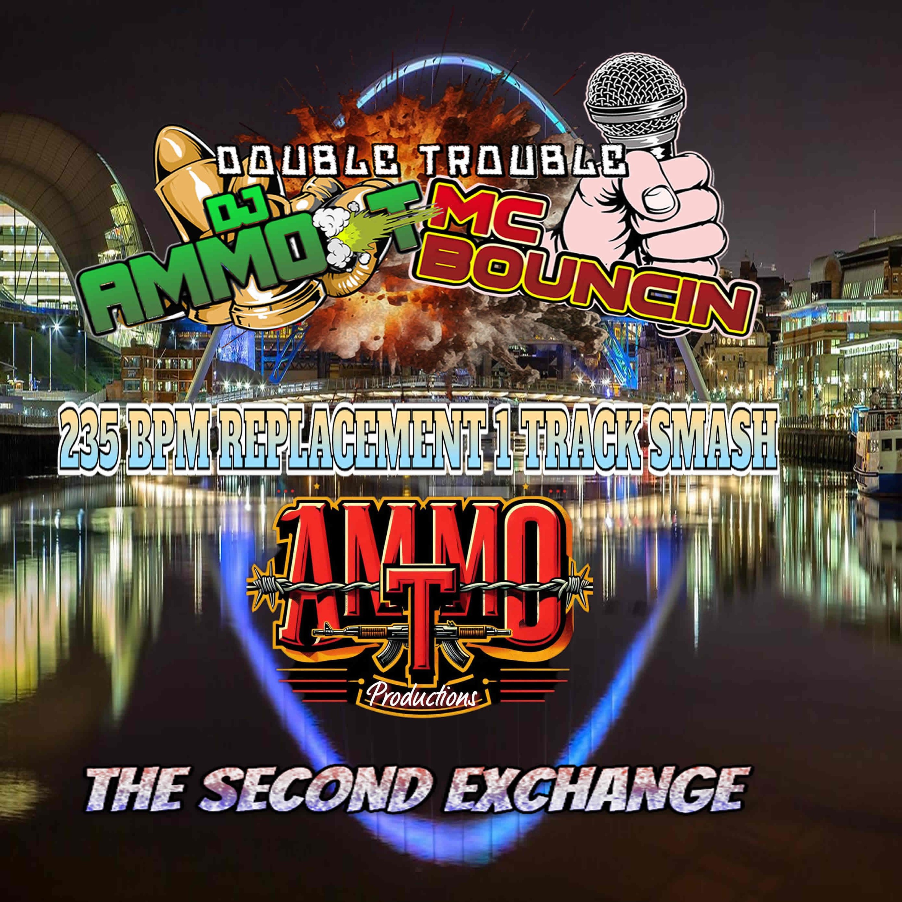1 TRACK SMASH 235 BPM REPLACEMENT - AMMO - T GEMMA C - SECOND EXCHANGE episode artwork