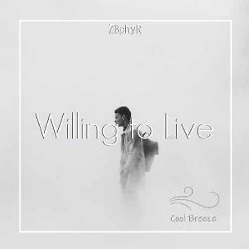 Willing To Live