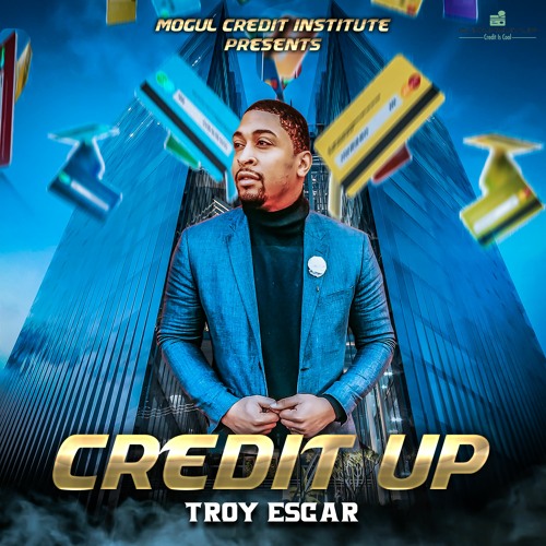 Credit Up - Troy Escar