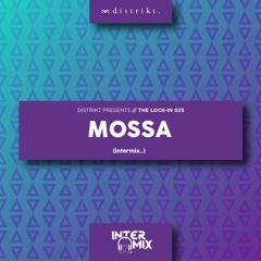 Distrikt Presents The Lock In 025: MOSSA: Janina J & Jini Cowan (intermix_)