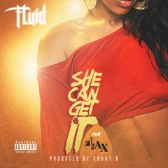 She Can Get It (feat. 4rAx)