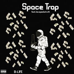 Space Trap feat kevspeakstruth (prod. kevspeakstruth)