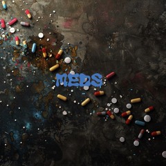 Meds [texacoshawty]