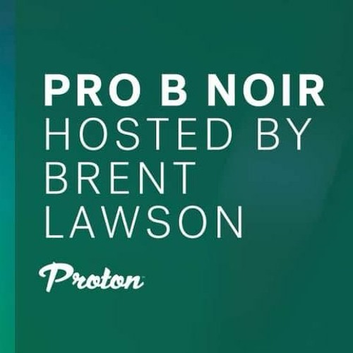 Pro B Noir (2021 - 09 - 03) Part 1 - Brent Lawson - Pro B Noir