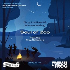 Soul Of Zoo : Wannabe A Frog & Deeper Sounds / Emirates Inflight Radio - May 2021