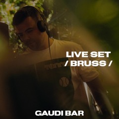 Bruss - live mix Gaudi bar 24.05.2023