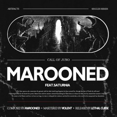 Marooned - Call Of Juno (feat. Saturnia)