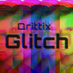 Qrittix - Glitch (original Mix)