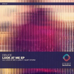 Druce - Look At Me Feat. Lara P (Original Mix) [ETX137]