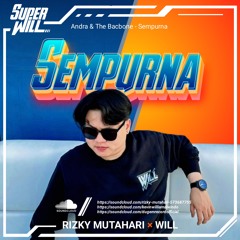 SEMPURNA - 2024 [ RIZKY MUTAHARI X WILL ]#SUPERWILL