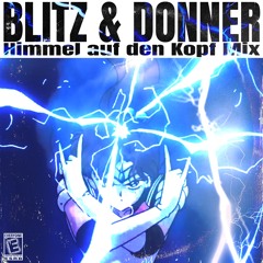 Blitz & Donner (Himmel auf den Kopf Mix)