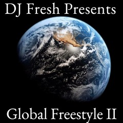DJ Fresh - Global Freestyle II