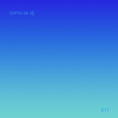 Untitled 909 Podcast: 217: como se dj