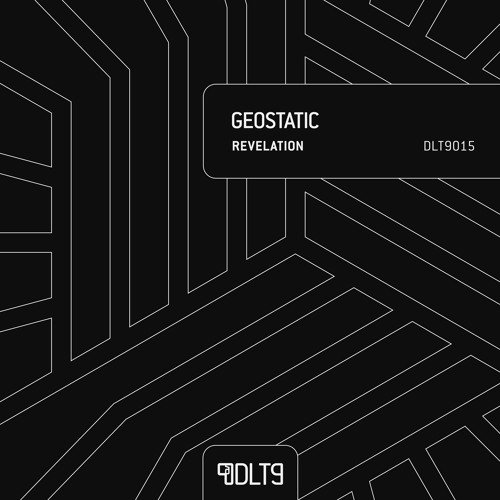 PREMIERE: Geostatic 'Enter The Void' [DLT9]