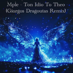 Mple - Ton Idio To Theo (Giorgos Dragoutas Remix)