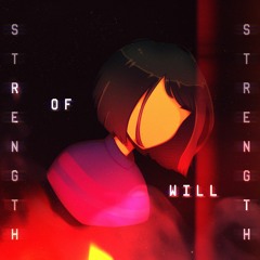 [Frisk Megalovania] - Strength Of Will