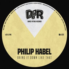 PREMIERE: Philip Habel - Like That (Jonas Gottlieb Remix) [Dance Petrol Records]