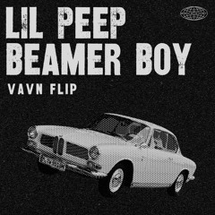 lil peep - beamer boy [vavn flip]