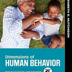 [ACCESS] PDF EBOOK EPUB KINDLE Dimensions of Human Behavior: The Changing Life Course