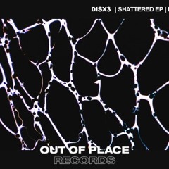 BCCO Premiere: DisX3 - Shattered Part 1 [OOP016]