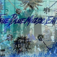 True Blue Muzsic Ent. - Push Pull Strive (Feat.Evil)