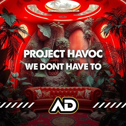PROJECT HAVOC - WE DONT HAVE TO (Sample)
