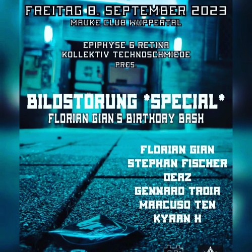 Florian Gians BirthdayBash&Epiphyse&Retina@Mauke