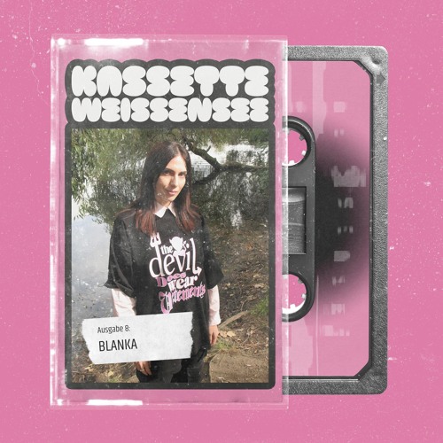 Kassette Weißensee Ausgabe 8: BLANKA