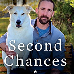 [DOWNLOAD] EBOOK 💙 Second Chances: A Marine, His Dog, and Finding Redemption by  Cra