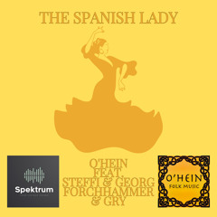 Spanish Lady (feat. Georg Forchhammer, Steffi Forchhammer & Gry Hein O'Driscoll)