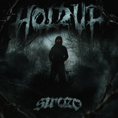 SIROZO - HOLD UP (FREE DL)