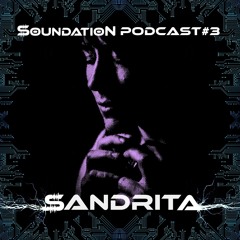 Soundation Podcast #3. Sandrita Dj set Deep Techno