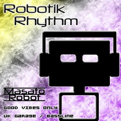 RR105 - Good Vibes Only (UK Garage/Bassline Mix by Masato Robot)