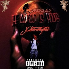 “ THE WORLD IS YOURS “ - JUELZ ZEIGLER