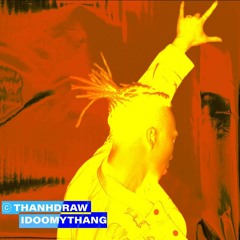 THANHDRAW - IDOOMYTHANG