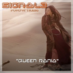 Signal3 - Future Music - Queen Rania (Mix1)