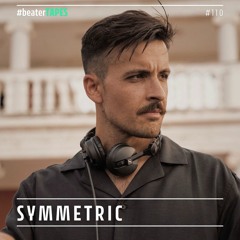 Symmetric - Beater Tapes Podcast Mix