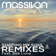 Massivan - Shaping My Soul (Uptempo Edit)