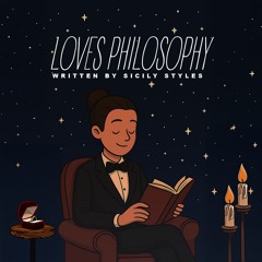 Loves Philosophy (written by Sicily Styles)