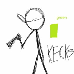kecks - green (ft. camzta)