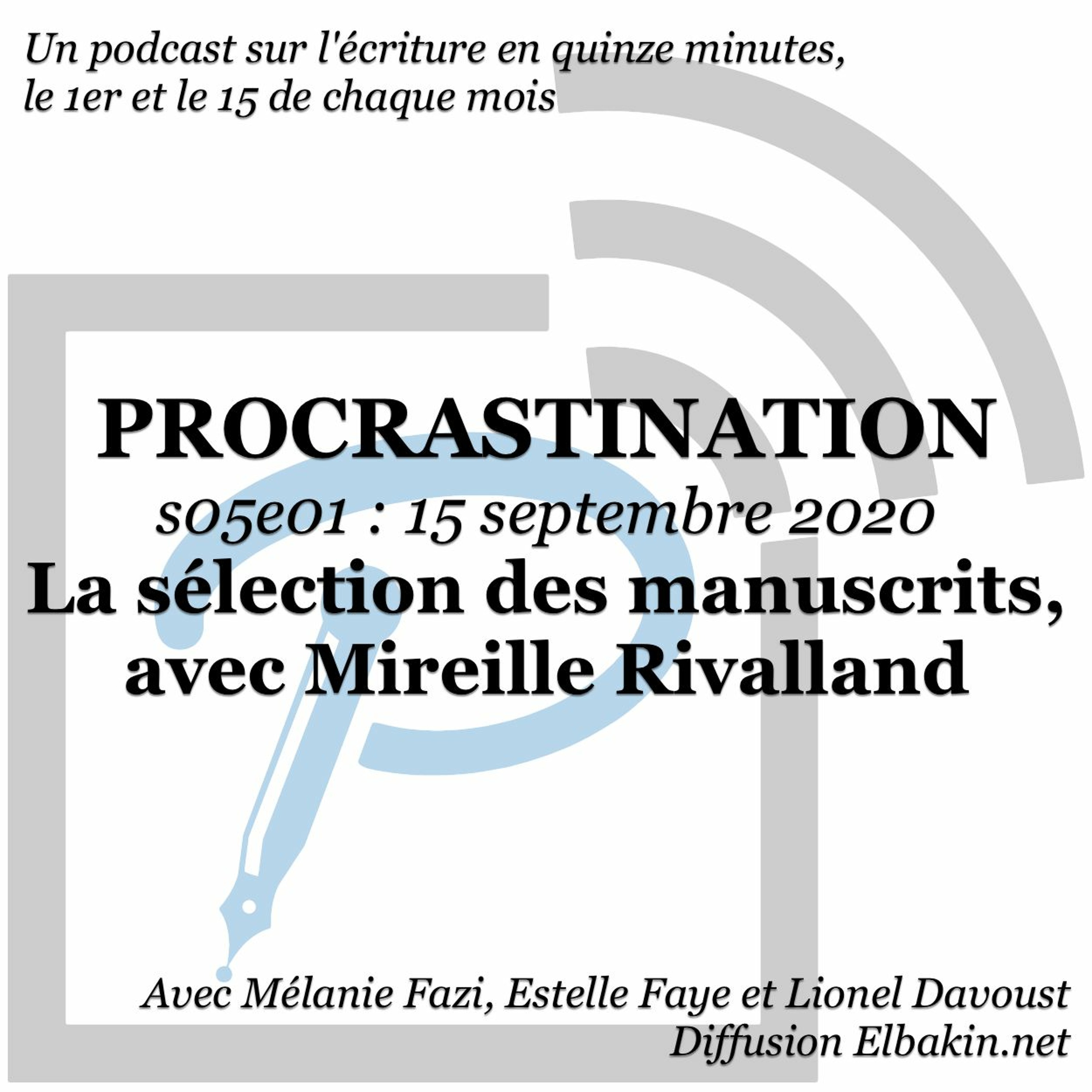 Procrastination, pour procrastiner utile sur son écriture