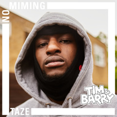 Taze - No Miming