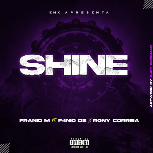 SHINE (Part. F4NIO DS & Rony Correia)