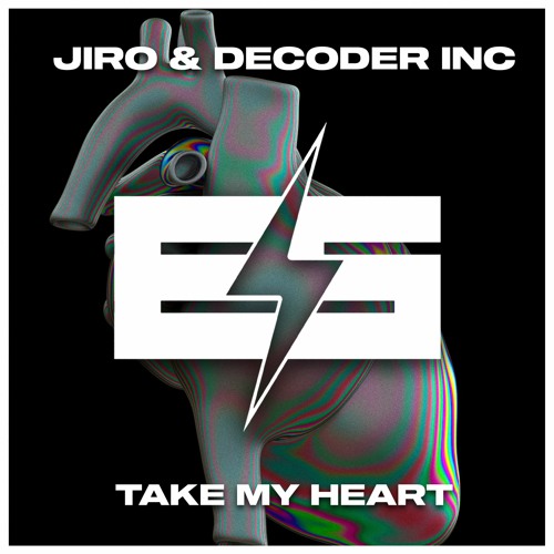 Jiro & Decoder I.N.C - Take My Heart