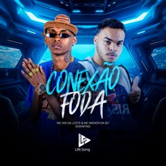 MC WS DA LESTE & MC MENOR DA BV - CONEXÃO FODA - DJ GRANFINO - 2024