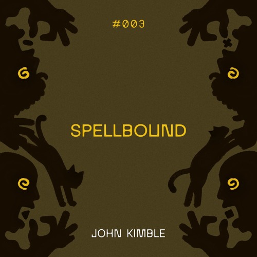 Spellbound #003 : John Kimble - 28.11.24