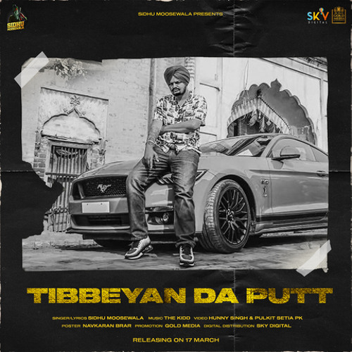 Tibbeyan Da Putt Ft. The Kidd- Sidhu moosewala