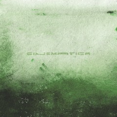 Cinematica - The Hours We Pass