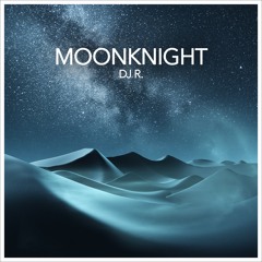 DJ R. - Moonknight